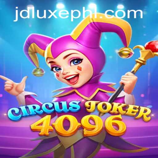 Exploring the Enchanting World of CircusJoker4096: A Game of Strategy and Skill