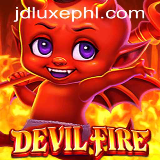 Exploring the Thrilling World of DevilFire: A Game of Strategy and Intrigue