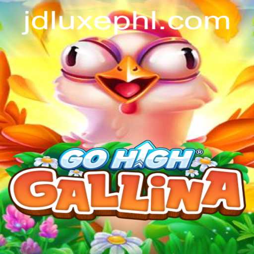 Exploring the Engaging World of GoHighGallina with JD LUXE